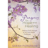 Prayers for Hope and Healing: Seeking God's Strength as You Face Health Challenges