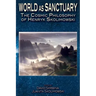 World as Sanctuary: The Cosmic Philosophy of Henryk Skolimowski