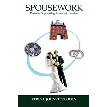 Spousework: Partners Supporting Academic Leaders
