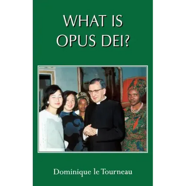 What Is Opus Dei?