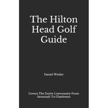 The Hilton Head Golf Guide