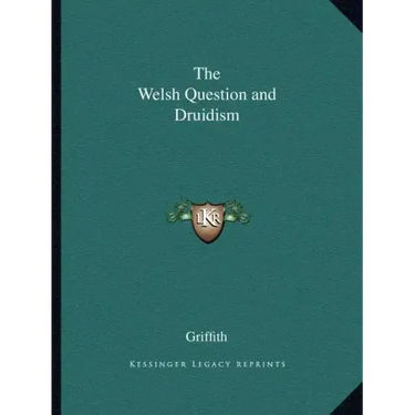 The Welsh Question and Druidism