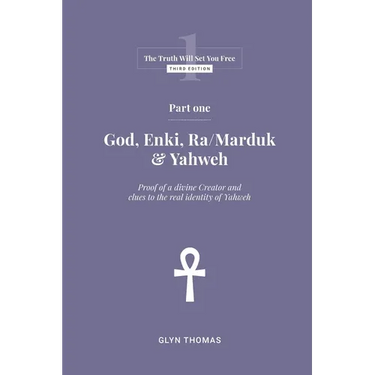 Part One - God, Enki, Ra/Marduk & Yahweh