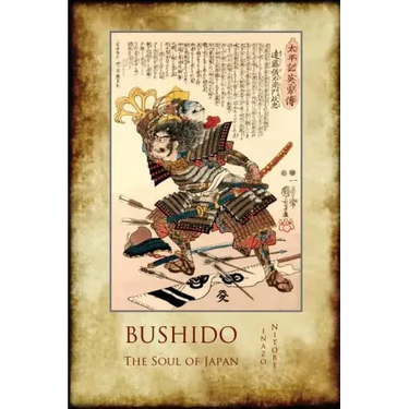 Bushido, the Soul of Japan: with 13 full-page colour illustrations from the time of the Samurai.