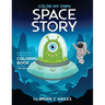 Color My Own Space Story: An Immersive, Customizable Coloring Book for Kids (That Rhymes!)