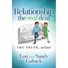 Relationship the Real Deal: The Truth at Last