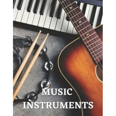 Music Instruments: The Picture Book of Music Instruments for Dementia, Alzheimer's, Adults with Seniors.