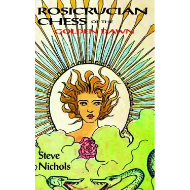 Rosicrucian Chess: Being a manual of Enochian Chess