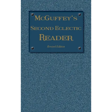 McGuffey's Second Eclectic Reader: Revised Edition (1879)