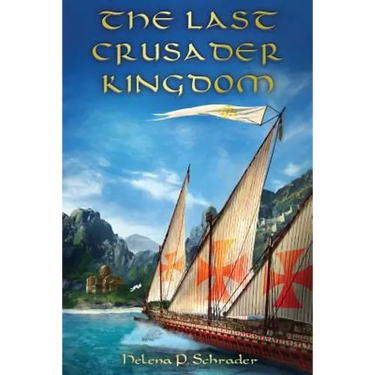 The Last Crusader Kingdom: Dawn of a Dynasty in Twelfth-Century Cyprus