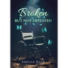 Broken but Not Defeated