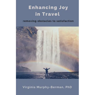 Enhancing Joy in Travel: Removing Obstacles to Satisfaction
