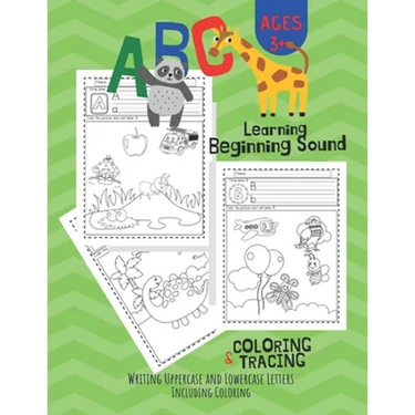 ABC Letter Learning Beginning Sound, Coloring and Writing: workbook for Pre K, Kindergarten and Kids Ages 3-6 activity books