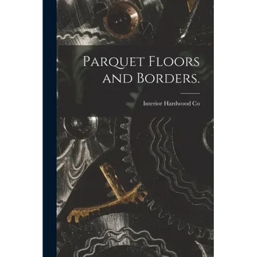 Parquet Floors and Borders.