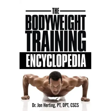The Bodyweight Training Encyclopedia