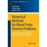 Numerical Methods for Mixed Finite Element Problems: Applications to Incompressible Materials and Contact Problems