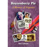 Boysenberry Pie: A Memoir of Vignettes