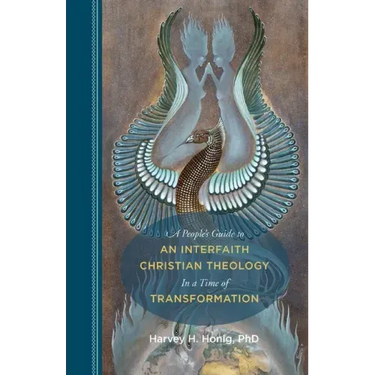 A People's Guide to an Interfaith Christian Theology in a Time of Transformation