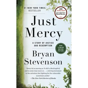 Just Mercy: A Story of Justice and Redemption