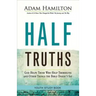 Half Truths Youth Study Book: God Helps Those Who Help Themselves and Other Things the Bible Doesn't Say