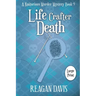 Life Crafter Death: A Knitorious Murder Mystery