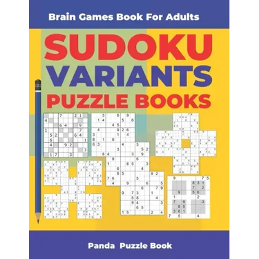 Brain Games Book For Adults - Sudoku Variants Puzzle Books: Logic Games For Adults