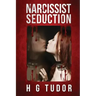 Narcissist: Seduction