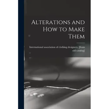 Alterations and how to Make Them