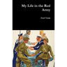 My Life in the Red Army