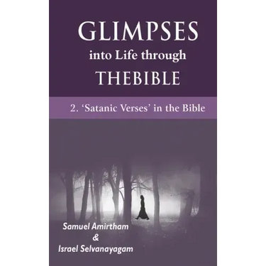 Glimpses into Life through The Bible: 2-Satanic verses in the Bible