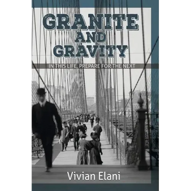 Granite and Gravity: In This Life, Prepare For The Next