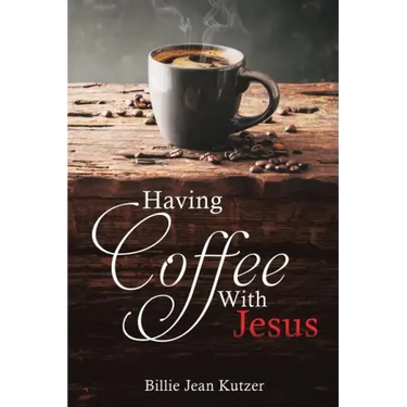 Having Coffee With Jesus