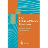 The Fokker-Planck Equation: Methods of Solution and Applications