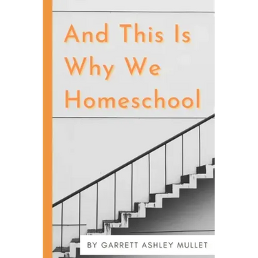 And This Is Why We Homeschool