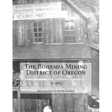 The Bohemia Mining District of Oregon