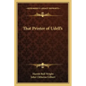 That Printer of Udell's