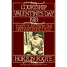 Courtship, Valentine's Day, 1918: Three Plays from the Orphans' Home Cycle