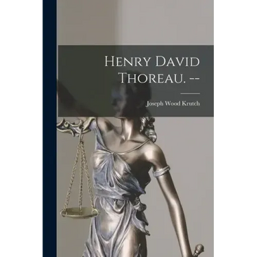 Henry David Thoreau. --