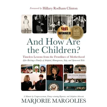 And How Are the Children?: Timeless Lessons from the Frontlines of Motherhood