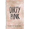 Dirty Pink