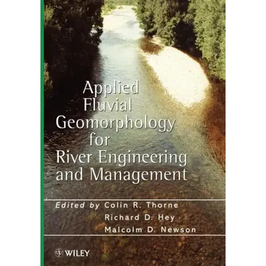 Applied Fluvial Geomorphology for River Engineering and Management