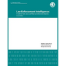 Law Enforcement Intelligence: A Guide for State, Local, and Tribal Law Enforcement Agencies (Second Edition)