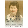 Agent of Change: Adela Sloss-Vento, Mexican American Civil Rights Activist and Texas Feminist