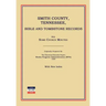 Smith County, Tennessee, Bible and Tombstone Records. with Some Church Minutes.