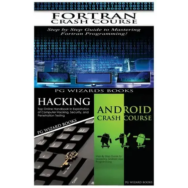 FORTRAN Crash Course + Hacking + Android Crash Course