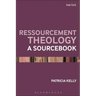 Ressourcement Theology: A Sourcebook