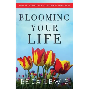 Blooming Your Life