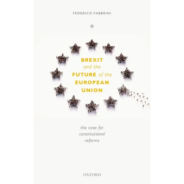 Brexit and the Future of the European Union: The Case for Reform