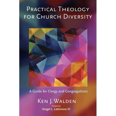 Practical Theology for Church Diversity: A Guide for Clergy and Congregations