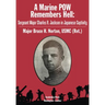 A Marine POW Remembers Hell: Sergeant Major Charles R. Jackson in Japanese Captivity
